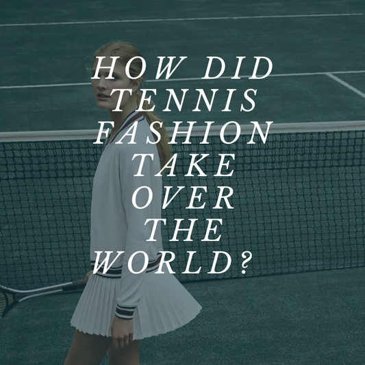 How did tennis fashion take over the world?